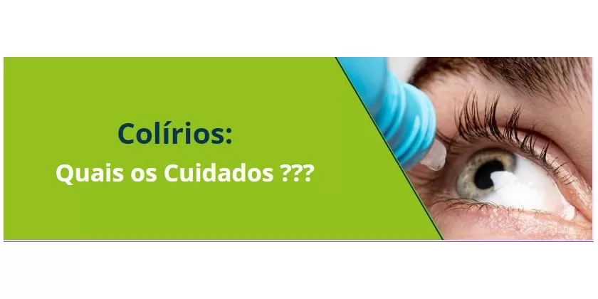 Colírios: Quais os cuidados???