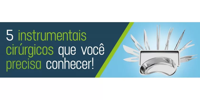 Quais os instrumentais indispensáveis para realizar uma boa cirurgia?